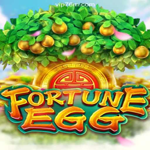 Exploring FortuneEgg: The Premier Slots Experience on 76M.COM Platform