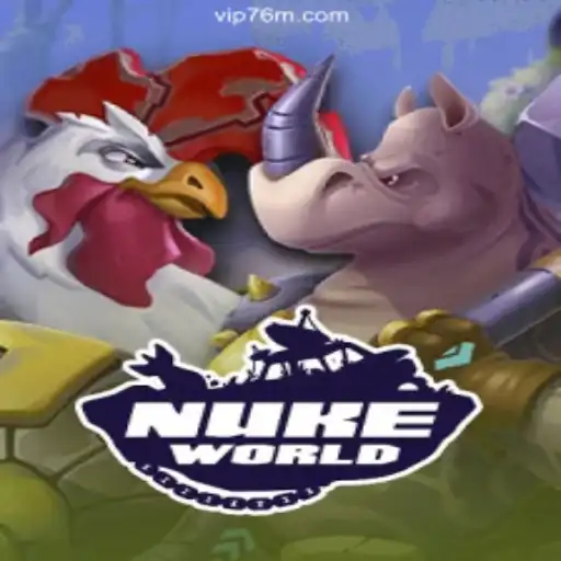 Exploring the Dynamic World of NukeWorld on the 76M.COM Platform