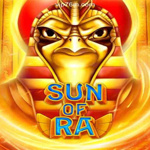 Exploring SunofRa: The Premier Slot Game on 76M.COM Official Slots Brasil #1